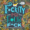 Fuckity Fuck Fuck Fuck Colouring Book