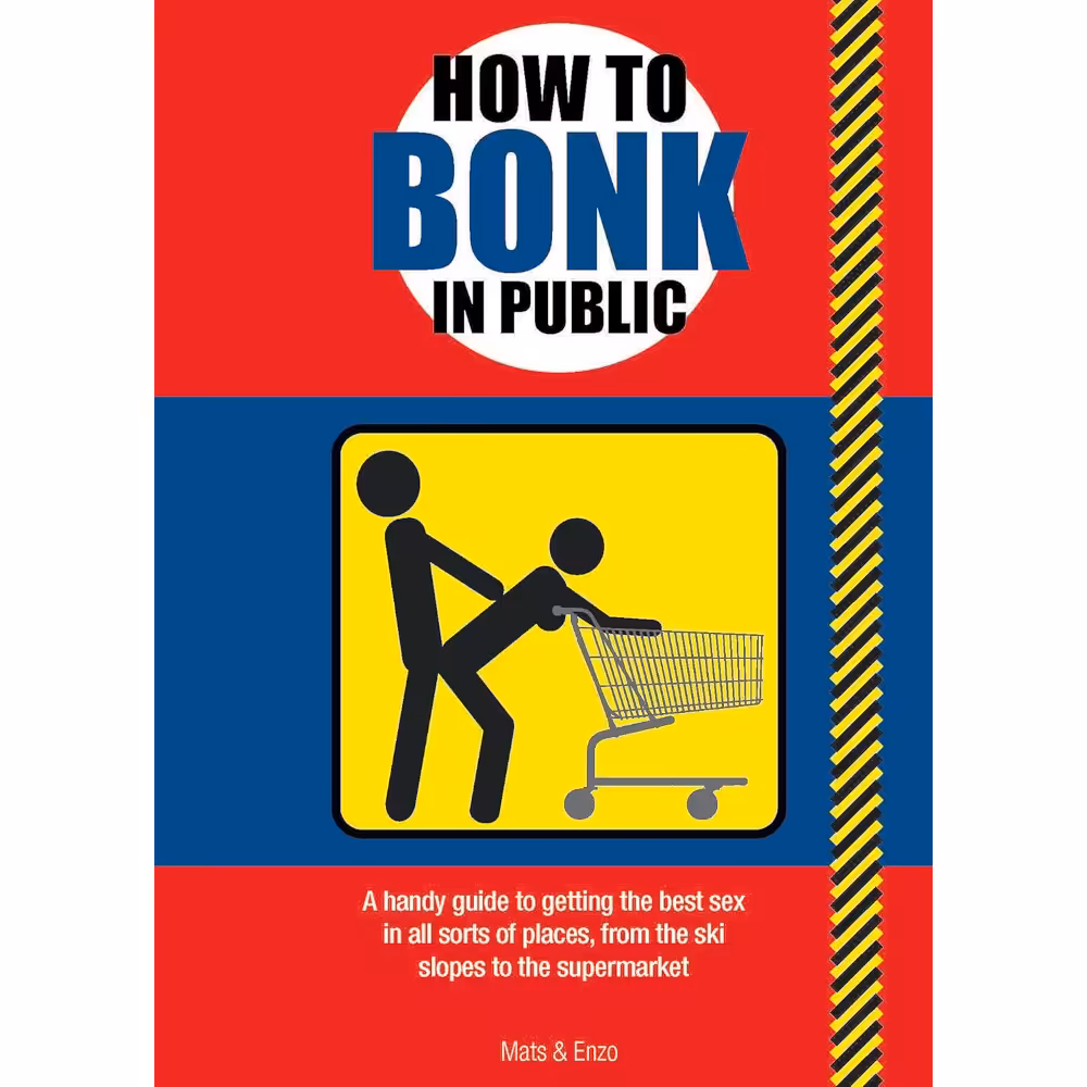 How To Bonk In Public
