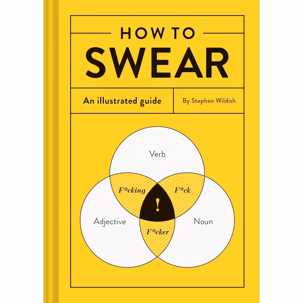 How to Swear: An Illustrated Guide