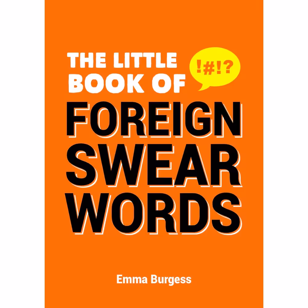 The Little Book of Foreign Swear Words