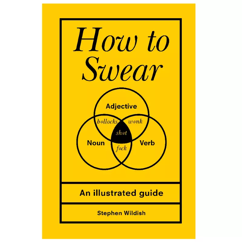 How to Swear: An Illustrated Guide