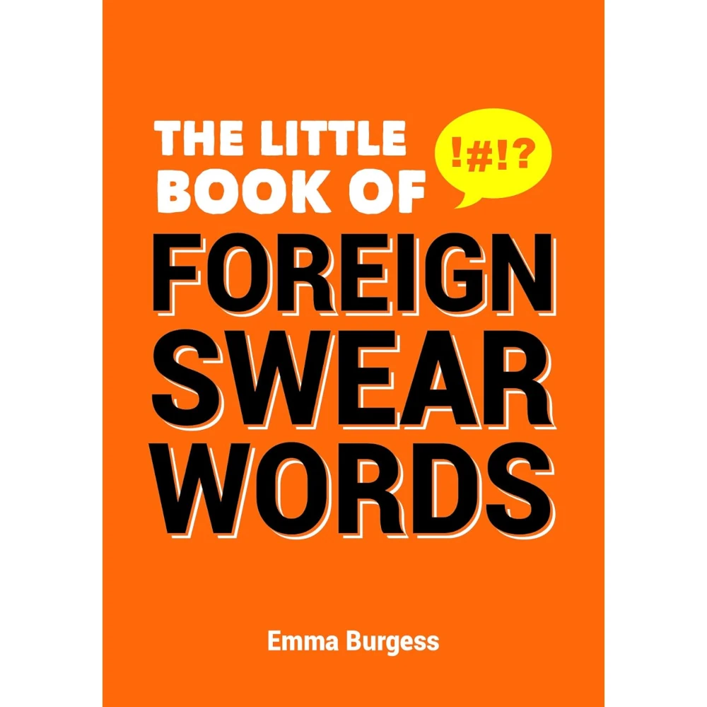 The Little Book of Foreign Swear Words